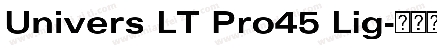 Univers LT Pro45 Lig字体转换